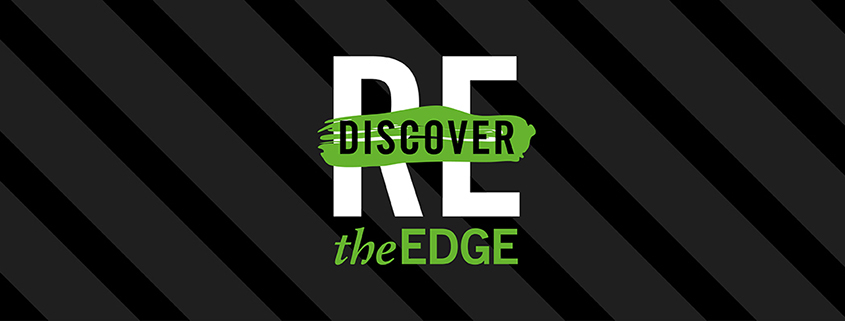 Rediscover The Edge campaign