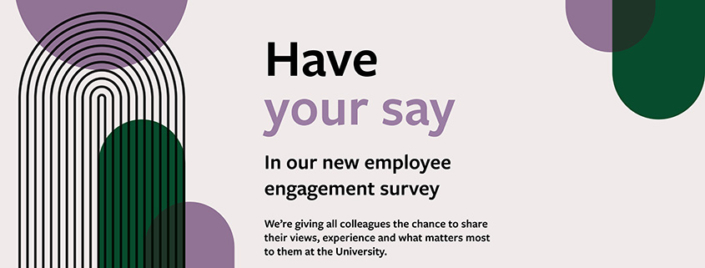Have your say - Employee Engagement Survey